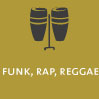 Genre musical - Funk, Rap, Reggae 