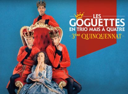 Les Goguettes en trio (mais à quatre) – « Troisième quinquennat » : les « polissons de la chanson »